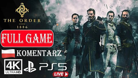 THE ORDER 1886 [FULL GAME] ✔️4K 🎵ᵁᴴᴰ 60ᶠᵖˢ PS5 (PL KOMENTARZ)