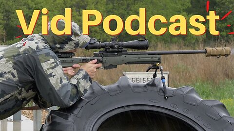 Match Fail, Proof 6ARC, 300BO Shorty...Video Podcast Ep14