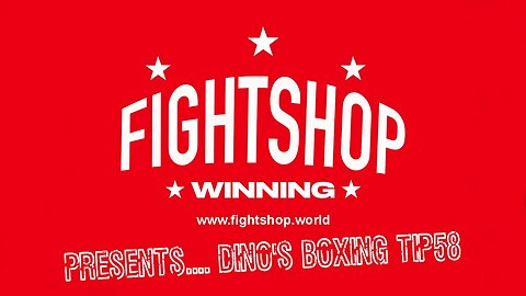FIGHTSHOP WINNING presents : DINO'S BOXING TIP #58 Power !