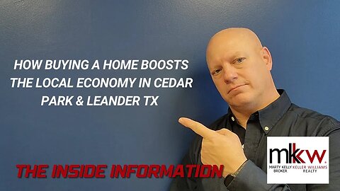 How Buying A Home Boosts The Local Economy in Cedar Park & Leander TX
