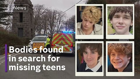 Four bodies found in search for missing teenagers in North Wales