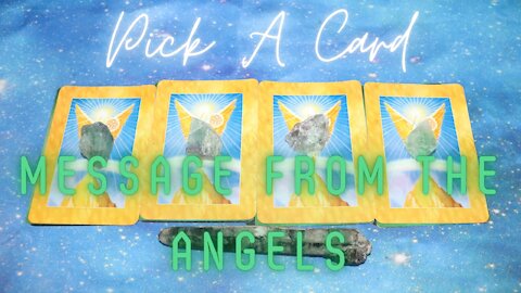 PICK A CARD: Weekend Message from the Angels