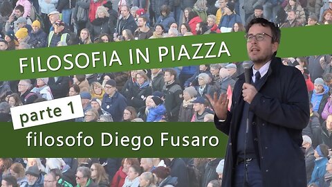 Filosofia in piazza - parte 1 - filosofo Diego Fusaro