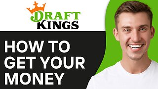 How To Get Your Money From Draftkings