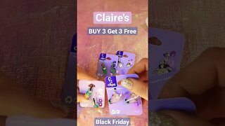 Claire's BUY 3 GET 3 FREE