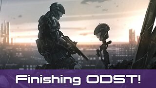 Finishing Halo ODST! (part 2) | Entire Halo Franchise Day 17 | and then some infinite with viewers
