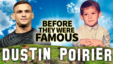 Dustin Poirier | Before They Were Famous | MMA Superstar Biography