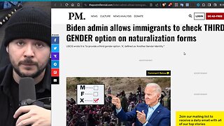 Biden Admin Adds THIRD GENDER To Immigration Forms, Democrats Will Claim Criminal Aliens Are Trans