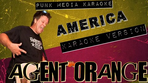 Agent Orange - America (Karaoke Version) Instrumental - PMK