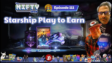 Starship Play to Earn - The Nifty Show #111