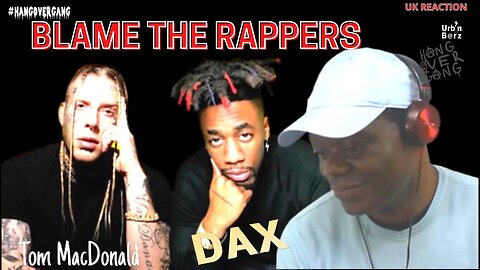 🔥 TRUTH HURTS!!! Urb’n Barz Reacts to Tom MacDonald ft Dax: BLAME THE RAPPERS | UK Reaction 🔥