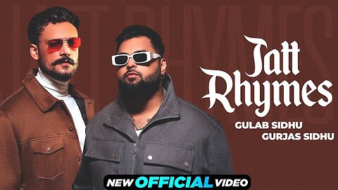 Jatt Rhymes (Official Video) Gulab Sidhu _ Gurjas Sidhu _ Gaiphy _ Latest Punjabi Songs 2024-(1080p)