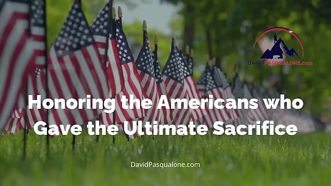 Honoring the Americans Who Gave Their Lives for Our Freedoms | Memorial Day 2023