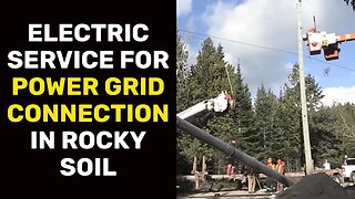 Electric Service for Power Grid Connection in Rocky Soil