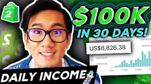 How To Make $100,000 In 30 Days - Shopify Dropshipping (Episode 2)