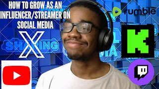 HOW TO GROW AS AN INFLUENCER/STREAMER/VIEWERS HELP