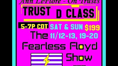 TRUST (D) CLASS BEGINS 11/12/22
