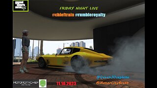 MotorCityChief Live Friday Night #chieftrain #rumbleroyalty BLDG7 GTAO