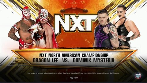 NXT Dominik Mysterio w/Rhea Ripley vs Dragon Lee w/Rey Mysterio for the NXT North American Title