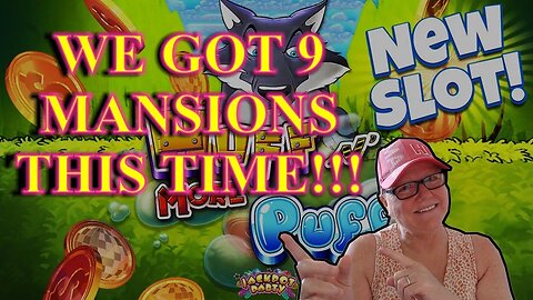 Slot Machine Play - Huff N' More Puff - WAIT 'TILL THE END!! WE GOT 9 MANSIONS!!