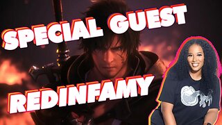 Special Guest RedinFamy | Square Enix | Gaming Topics Updated Later