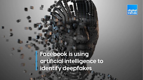 Facebook is taking on deepfakes