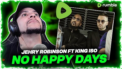 THEM STRANGE BOYS IS BACK!!! Jehry Robinson ft King Iso - No Happy Days (LIVE REACTION)
