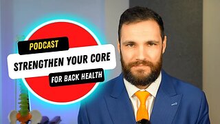 How Do You Strengthen Your Core To Fix Lower Back Pain? | BISPodcast Ep 36