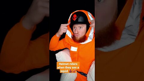 Helmet Riders when they see a squid 🐙