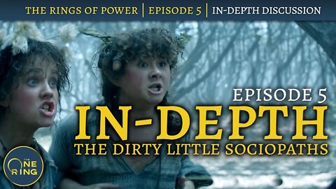 The Rings of Power IN-DEPTH Review : Episode 5 : Hobbit Sociopaths