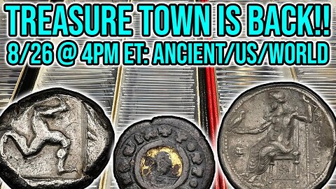 TREASURE TOWN SALES ARE BACK: 8/26 4PM ET Monster Sale of Ancient, World, and US Coins w/Christian