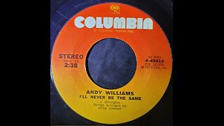 Andy Williams - I'll Never Be The Same