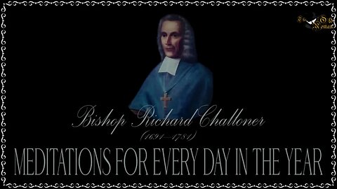 ✠Challoner Meditation: June 29