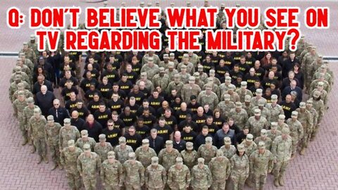 Q: Don’t believe what you see on TV regarding the military?