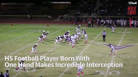 HS Football Player Born With One Hand Makes Incredible Interception