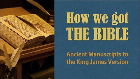 The Bible: Ancient Manuscripts [King James Version]