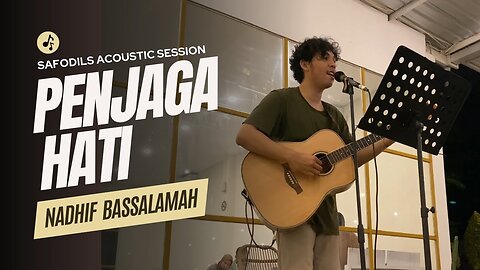 Nadhif Basalamah - Penjaga Hati (Live Acoustic Session Safodils Band)