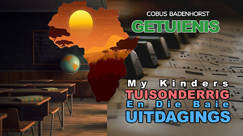 My Kinders, Tuisonderrig, En Die Baie Uitdagings | Getuienis | Cobus Badenhorst.