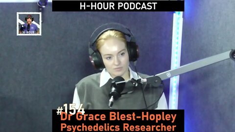 H-Hour Podcast #154 Dr Grace Blest-Hopley