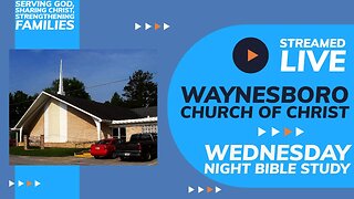 Wednesday Night Bible Study, 06-28-2023