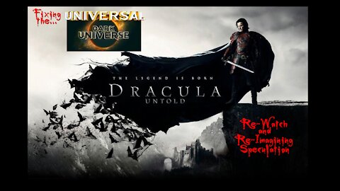 Fixing Dracula Untold - Re-Watch and Re-Imagining Speculation