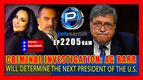 EP 2205-9AM Fact: AG Barr Will Determine Who Will Be The Next President of The United States