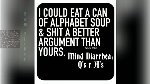 Mind Diarrhea: Q's r A's