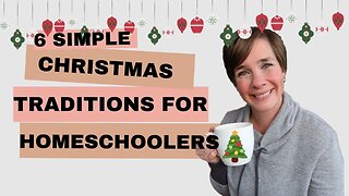 6 Family Christmas Traditions for the Homeschool Family || Budget-Friendly Christmas Bucket List