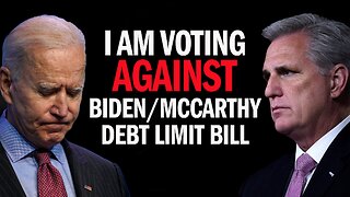 Gaetz: I'm Voting NO on Biden/McCarthy Debt Limit Bill