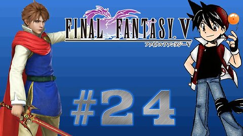 Final Fantasy V - Parte 24 - Perdemos a nossa princesa!