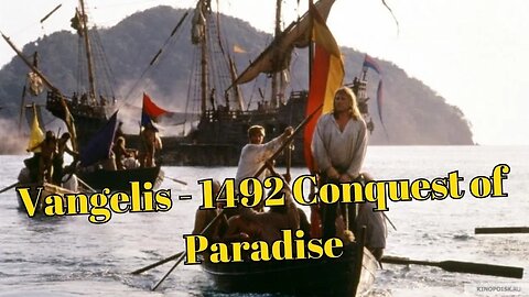 Vangelis 1492 Conquest of Paradise