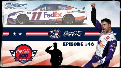 Episode #46 - Denny Hamlin Wins An Instant Classic Coca-Cola 600 @ Charlotte Motor Speedway