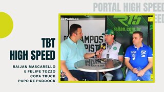 RAIJAN MASCARELLO E FELIPE TOZZO | COPA TRUCK | PAPO DE PADDOCK | TBT HIGH SPEED