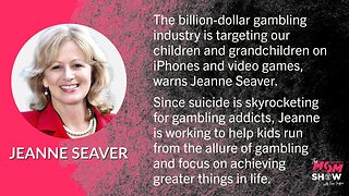 Ep. 466 - Mom Battles Billion-Dollar Gambling Industry Luring Kids Via Video Games - Jeanne Seaver